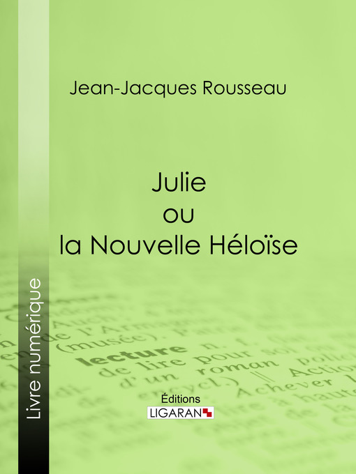 Title details for Julie ou la Nouvelle Héloïse by Jean-Jacques Rousseau - Available